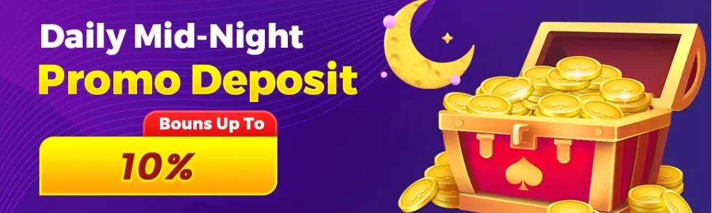 daily mid-night promo deposit!